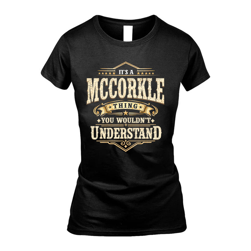 MCCORKLE HH-F009–Personalized Name Quote Apparel “It’s an NAME Thing You Wouldn’t Understand”
