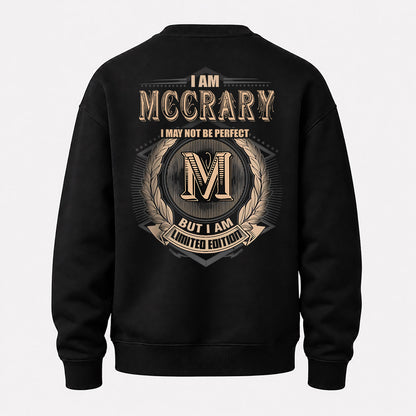 MCCRARY 2K-101–Personalized Name Quote Apparel “I Am NAME May Not Be Perfect But I Am Limited Edition”