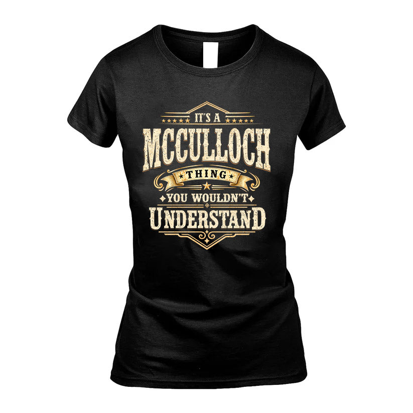 MCCULLOCH HH-F009–Personalized Name Quote Apparel “It’s an NAME Thing You Wouldn’t Understand”