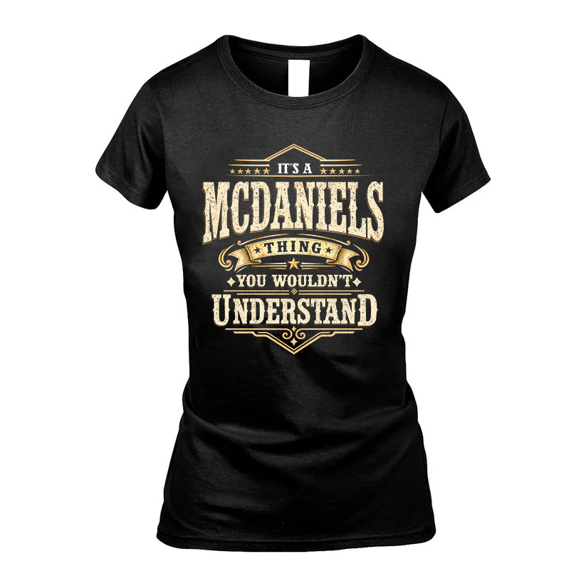 MCDANIELS HH-F009–Personalized Name Quote Apparel “It’s an NAME Thing You Wouldn’t Understand”