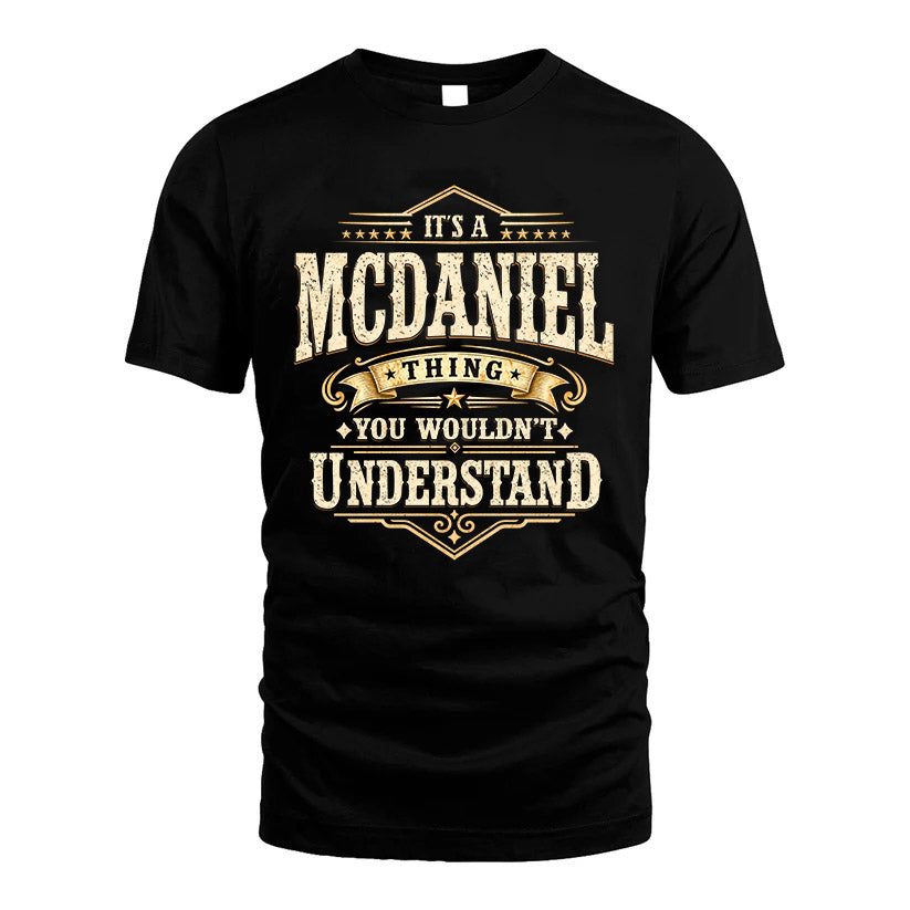 MCDANIEL HH-F009–Personalized Name Quote Apparel “It’s an NAME Thing You Wouldn’t Understand”