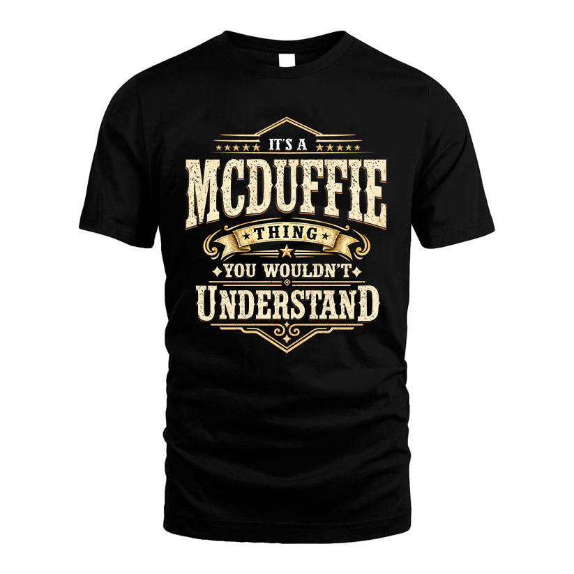 MCDUFFIE HH-F009–Personalized Name Quote Apparel “It’s an NAME Thing You Wouldn’t Understand”