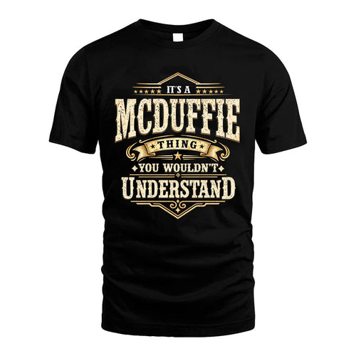 MCDUFFIE HH-F009–Personalized Name Quote Apparel “It’s an NAME Thing You Wouldn’t Understand”