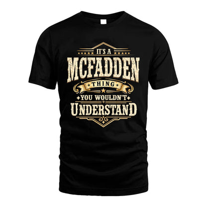 MCFADDEN HH-F009–Personalized Name Quote Apparel “It’s an NAME Thing You Wouldn’t Understand”