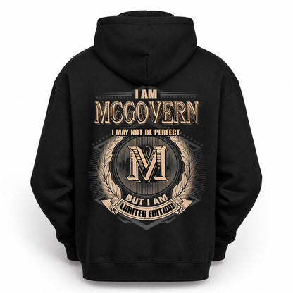 MCGOVERN 2K-101–Personalized Name Quote Apparel “I Am NAME May Not Be Perfect But I Am Limited Edition”
