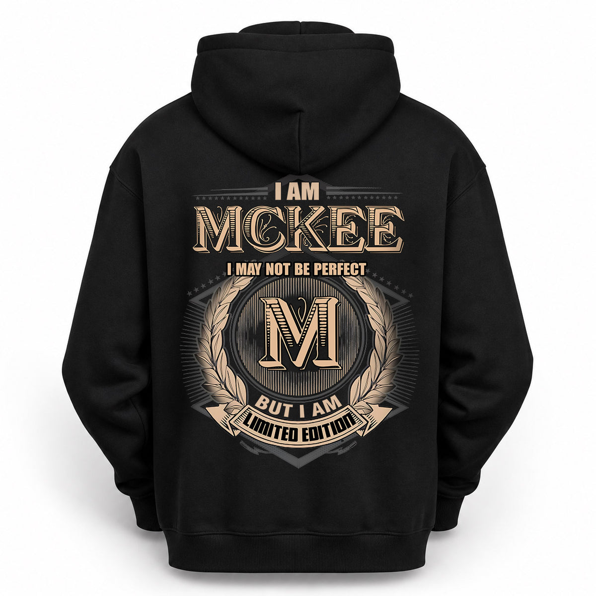 MCKEE 2K-101–Personalized Name Quote Apparel “I Am NAME May Not Be Perfect But I Am Limited Edition”