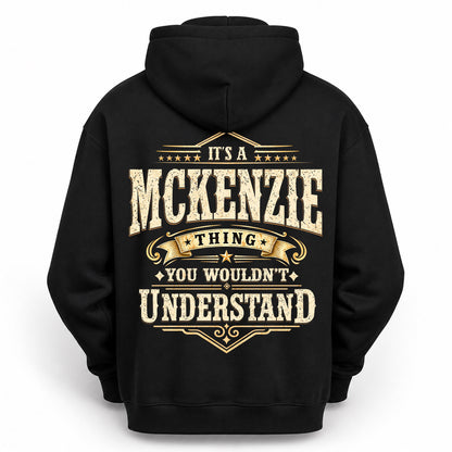 MCKENZIE HH-F003–Personalized Name Quote Apparel “It’s an NAME Thing You Wouldn’t Understand”
