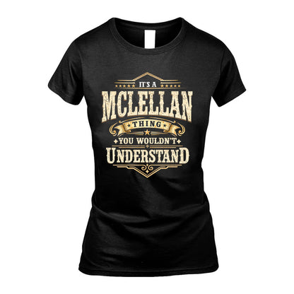MCLELLAN HH-F009–Personalized Name Quote Apparel “It’s an NAME Thing You Wouldn’t Understand”