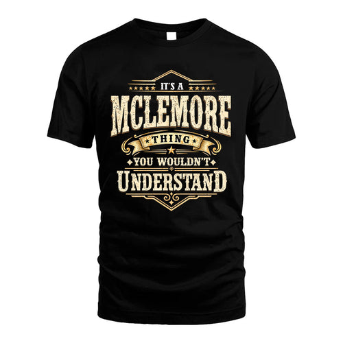 MCLEMORE HH-F009–Personalized Name Quote Apparel “It’s an NAME Thing You Wouldn’t Understand”