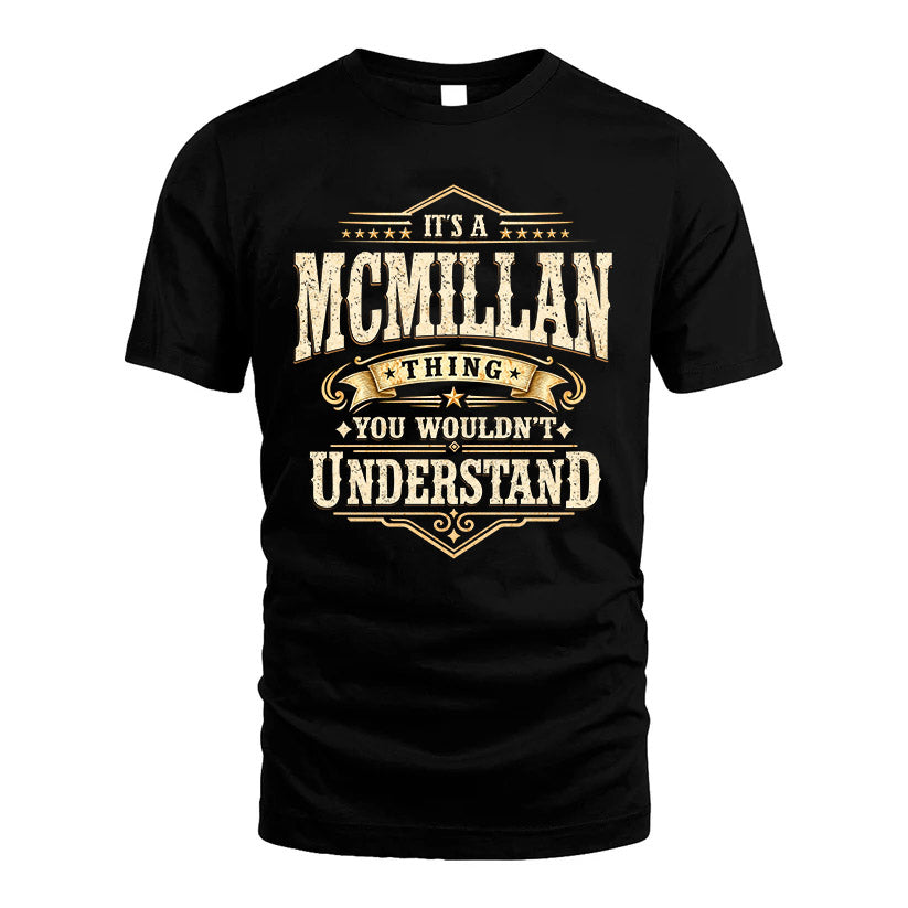 MCMILLAN HH-F009–Personalized Name Quote Apparel “It’s an NAME Thing You Wouldn’t Understand”