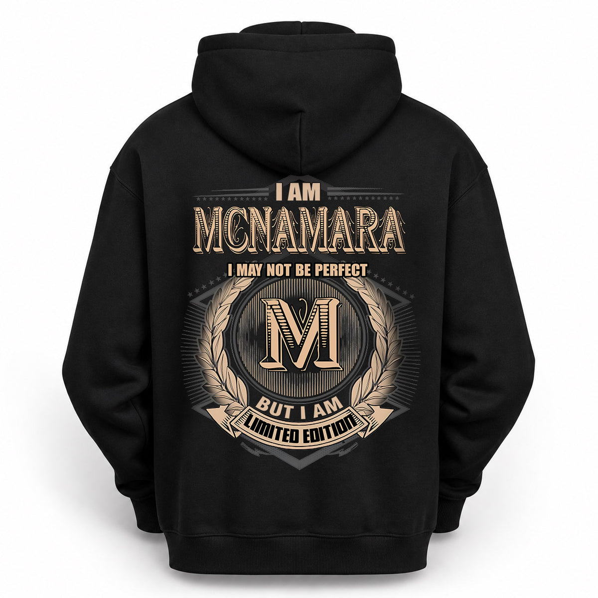 MCNAMARA 2K-101–Personalized Name Quote Apparel “I Am NAME May Not Be Perfect But I Am Limited Edition”