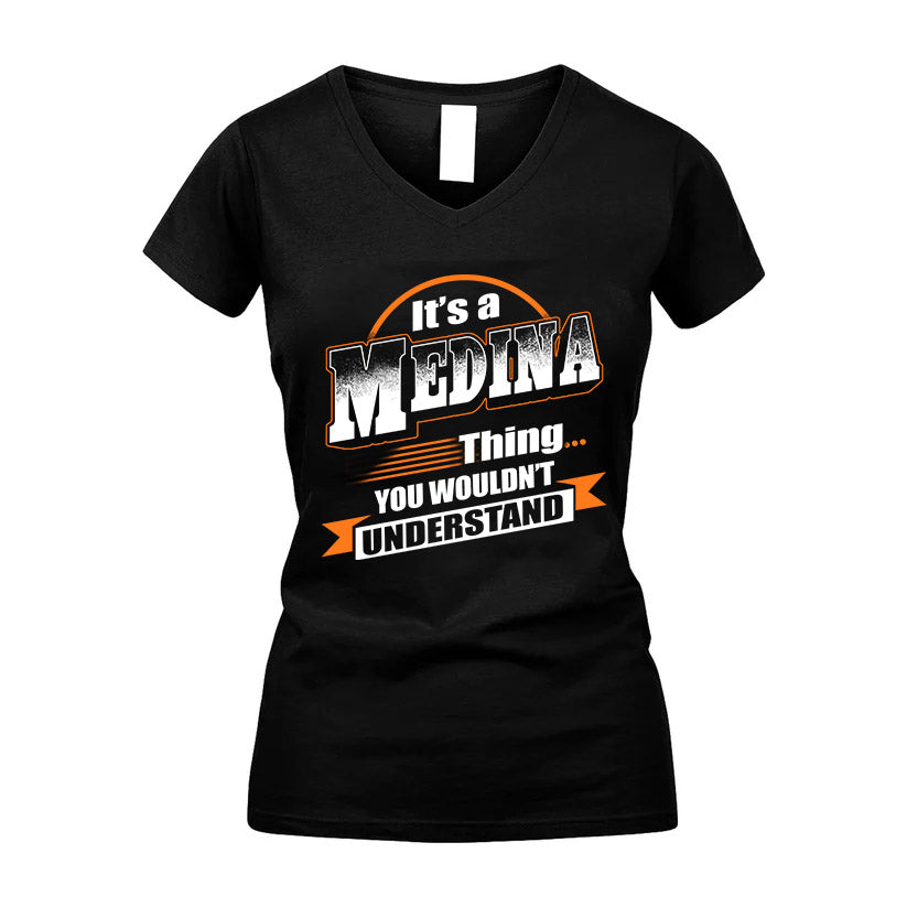 MEDINA HH88-K2-107–Personalized Name Quote Apparel “It’s a/an NAME Thing You Wouldn’t Understand”