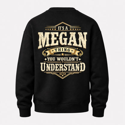 MEGAN HH-F003–Personalized Name Quote Apparel “It’s an NAME Thing You Wouldn’t Understand”