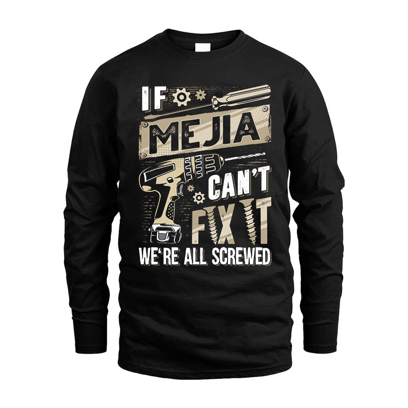 MEJIA HH-F001 Can’t Fix It, We’re All Screwed – Personalized Handyman T-Shirt