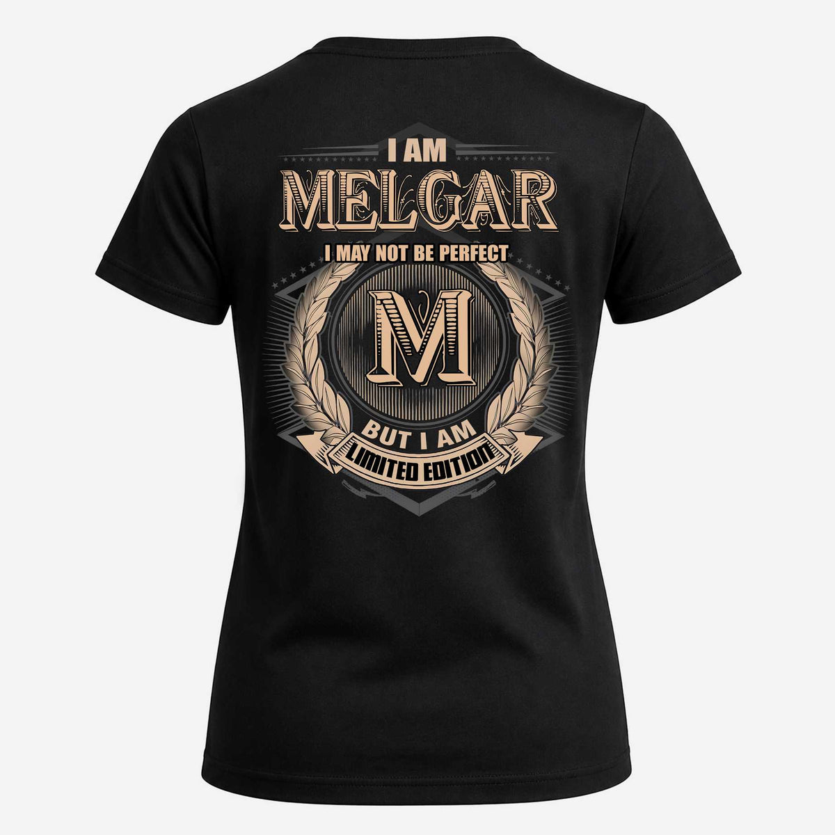MELGAR 2K-101–Personalized Name Quote Apparel “I Am NAME May Not Be Perfect But I Am Limited Edition”