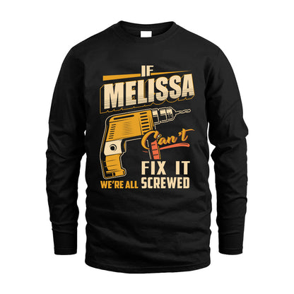 If MELISSA Can’t Fix It, We’re All Screwed – Personalized Handyman T-Shirt