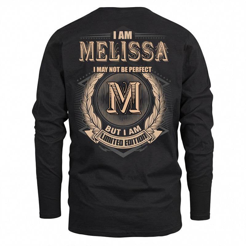MELISSA 2K-101–Personalized Name Quote Apparel “I Am NAME May Not Be Perfect But I Am Limited Edition”