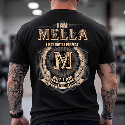 MELLA 2K-101–Personalized Name Quote Apparel “I Am NAME May Not Be Perfect But I Am Limited Edition”