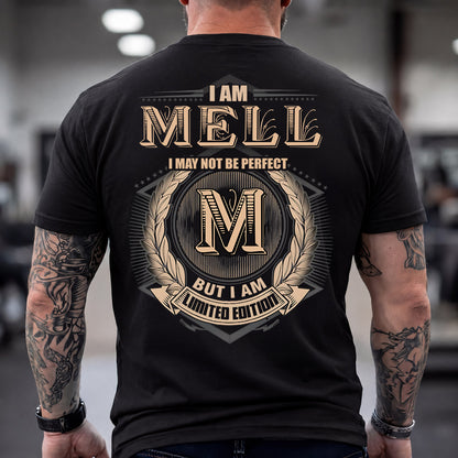 MELL 2K-101–Personalized Name Quote Apparel “I Am NAME May Not Be Perfect But I Am Limited Edition”