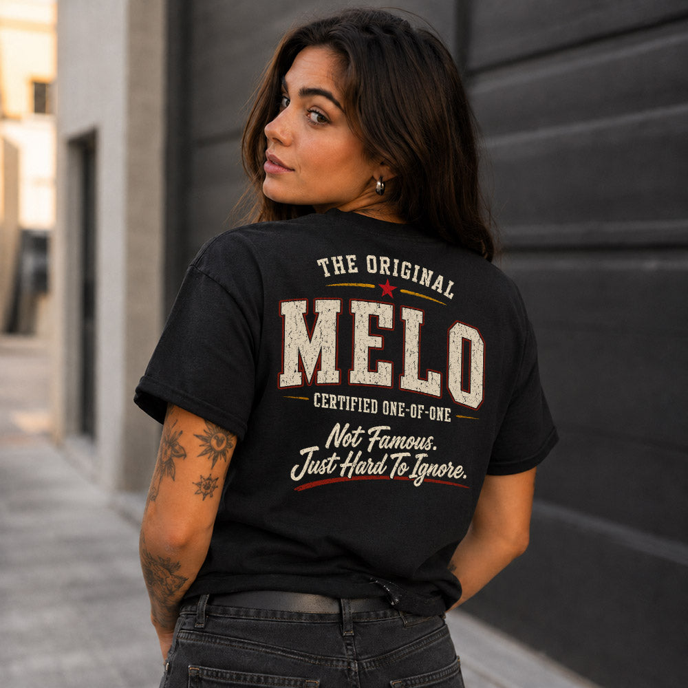 MELO W65-F6-168 – Personalized Original Issue Apparel “The Original NAME Certified One-of-One"
