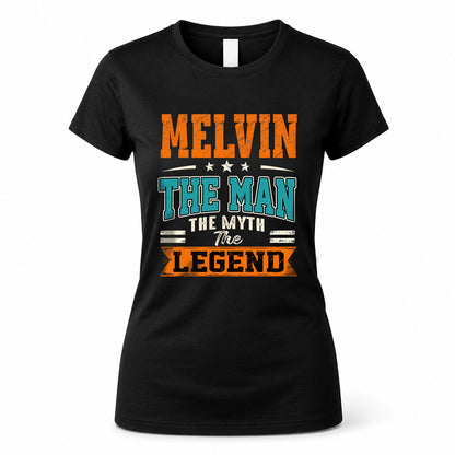 MELVIN HH F007 The Man The Myth The Legend Personalized Shirt – Gift for Men