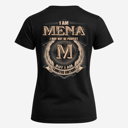 MENA 2K-101–Personalized Name Quote Apparel “I Am NAME May Not Be Perfect But I Am Limited Edition”