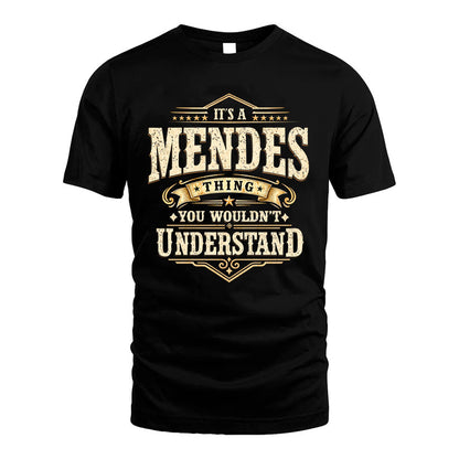 MENDES HH-F009–Personalized Name Quote Apparel “It’s an NAME Thing You Wouldn’t Understand”