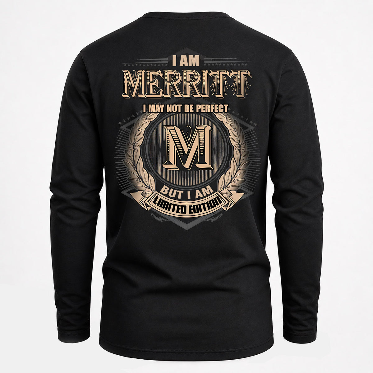 MERRITT 2K-101–Personalized Name Quote Apparel “I Am NAME May Not Be Perfect But I Am Limited Edition”
