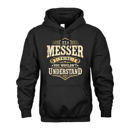 MESSER HH-F009–Personalized Name Quote Apparel “It’s an NAME Thing You Wouldn’t Understand”
