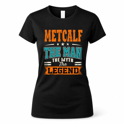 METCALF HH F007 The Man The Myth The Legend Personalized Shirt – Gift for Men