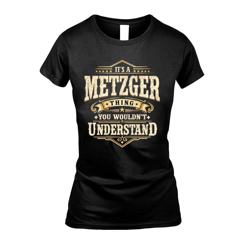 METZGER HH-F009–Personalized Name Quote Apparel “It’s an NAME Thing You Wouldn’t Understand”