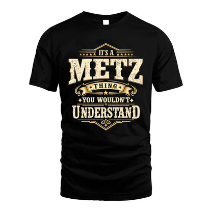 METZ HH-F009–Personalized Name Quote Apparel “It’s an NAME Thing You Wouldn’t Understand”