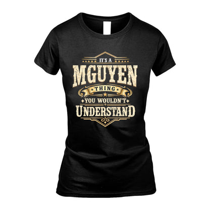 MGUYEN HH-F009–Personalized Name Quote Apparel “It’s an NAME Thing You Wouldn’t Understand”