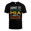 MIA HH88-K2–Personalized Funny Quote Apparel “Life Without NAME Would Be Boring”