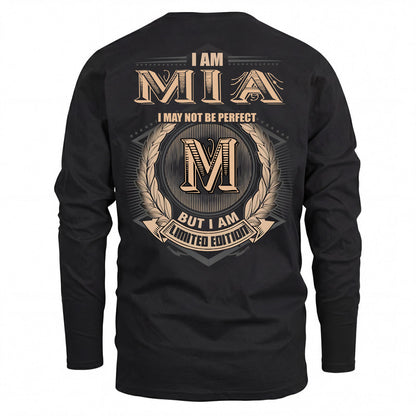 MIA 2K-101–Personalized Name Quote Apparel “I Am NAME May Not Be Perfect But I Am Limited Edition”