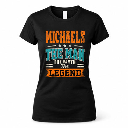 MICHAELS HH F007 The Man The Myth The Legend Personalized Shirt – Gift for Men