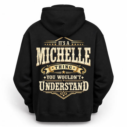 MICHELLE HH-F003–Personalized Name Quote Apparel “It’s an NAME Thing You Wouldn’t Understand”