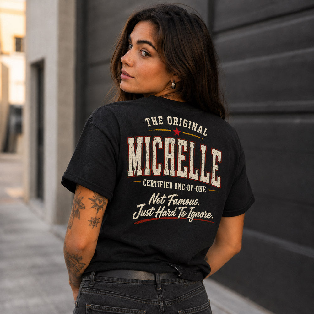 MICHELLE W65-F6-168 – Personalized Original Issue Apparel “The Original NAME Certified One-of-One"