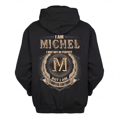 MICHEL 2K-101–Personalized Name Quote Apparel “I Am NAME May Not Be Perfect But I Am Limited Edition”