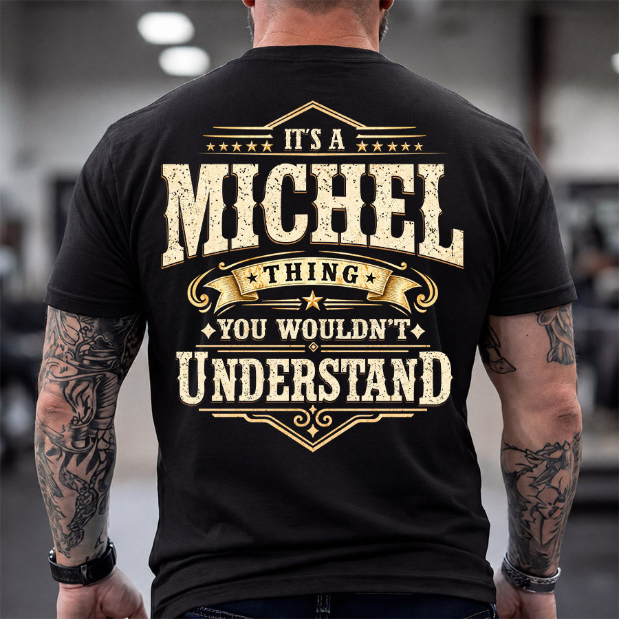 MICHEL HH-F003–Personalized Name Quote Apparel “It’s an NAME Thing You Wouldn’t Understand”