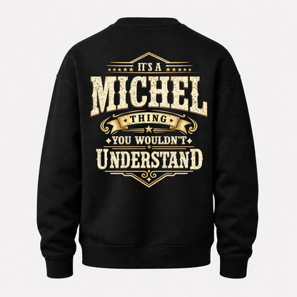 MICHEL HH-F003–Personalized Name Quote Apparel “It’s an NAME Thing You Wouldn’t Understand”