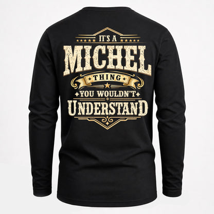 MICHEL HH-F003–Personalized Name Quote Apparel “It’s an NAME Thing You Wouldn’t Understand”