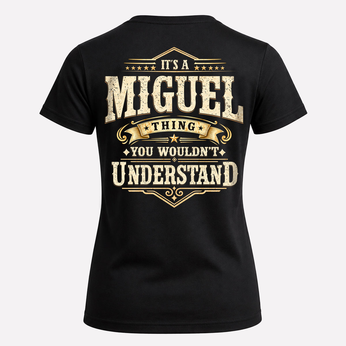 MIGUEL HH-F003–Personalized Name Quote Apparel “It’s an NAME Thing You Wouldn’t Understand”