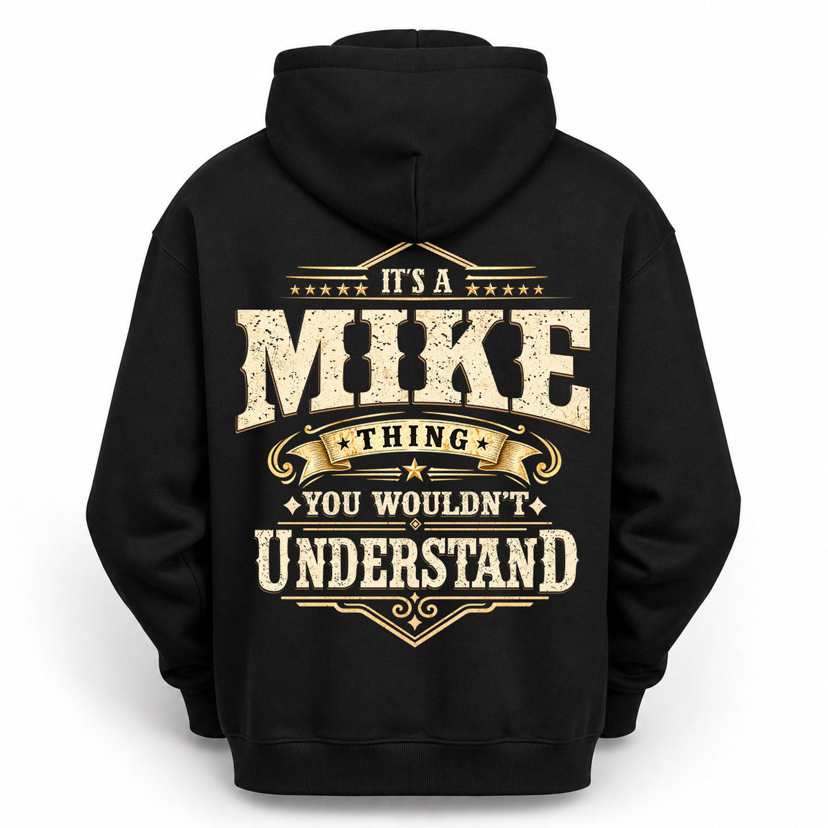 MIKE HH-F003–Personalized Name Quote Apparel “It’s an NAME Thing You Wouldn’t Understand”