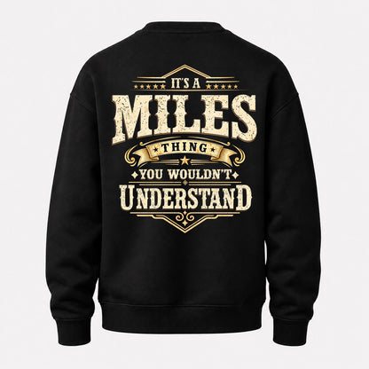 MILES HH-F003–Personalized Name Quote Apparel “It’s an NAME Thing You Wouldn’t Understand”
