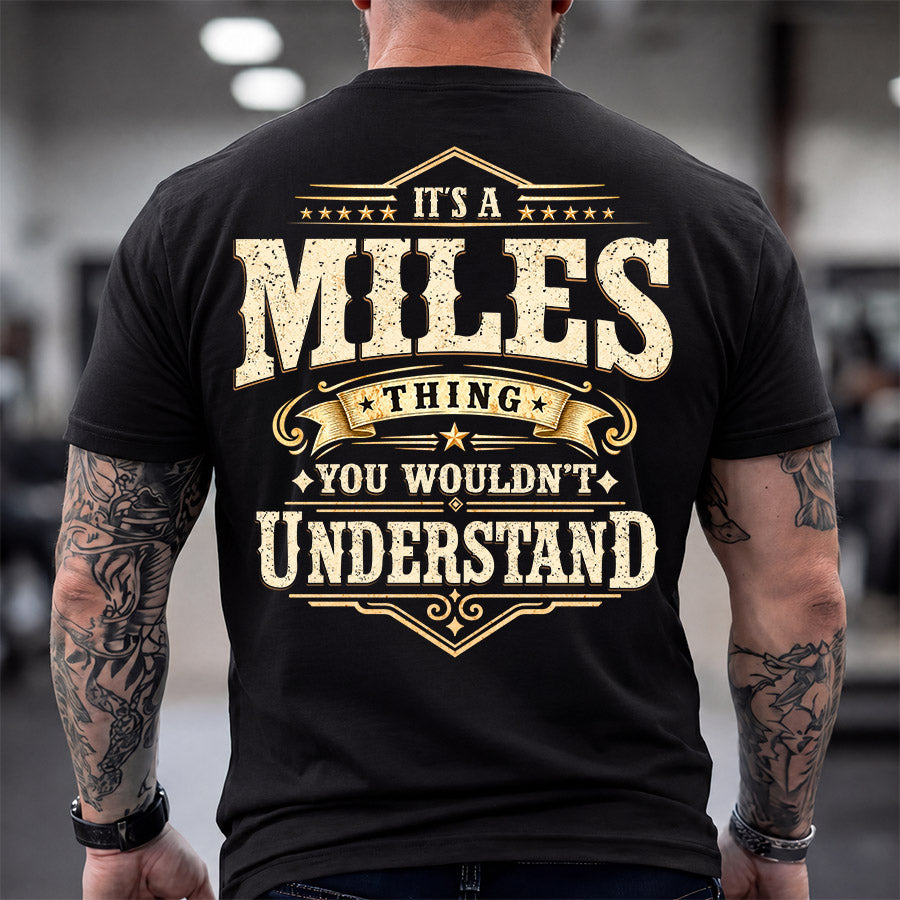 MILES HH-F003–Personalized Name Quote Apparel “It’s an NAME Thing You Wouldn’t Understand”