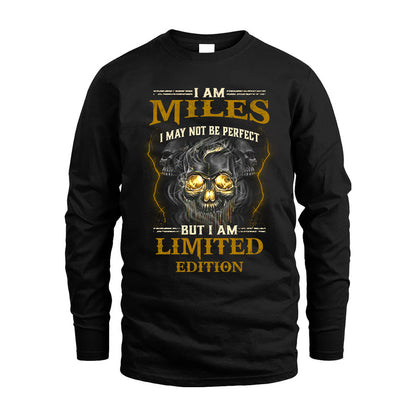 I Am Miles, I May Not Be Perfect, But I Am Limited Edition – Personalized Skull T-Shirt