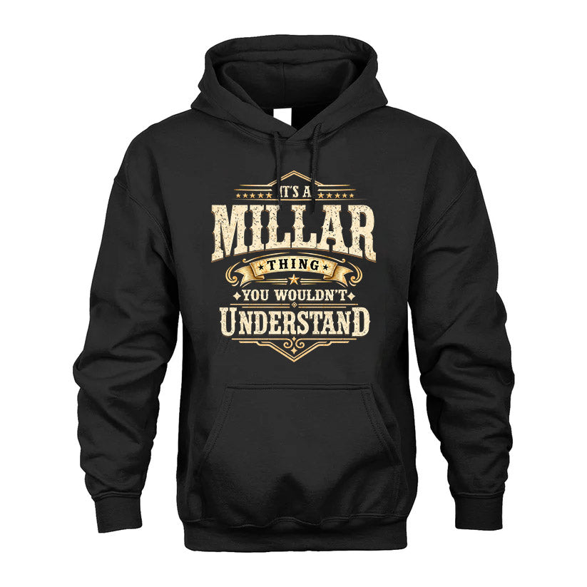 MILLAR HH-F009–Personalized Name Quote Apparel “It’s an NAME Thing You Wouldn’t Understand”