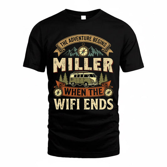 MILLER TT898-K6-229 – Personalized Funny Camping Quote Apparel “The Adventure Begins When The WiFi Ends”