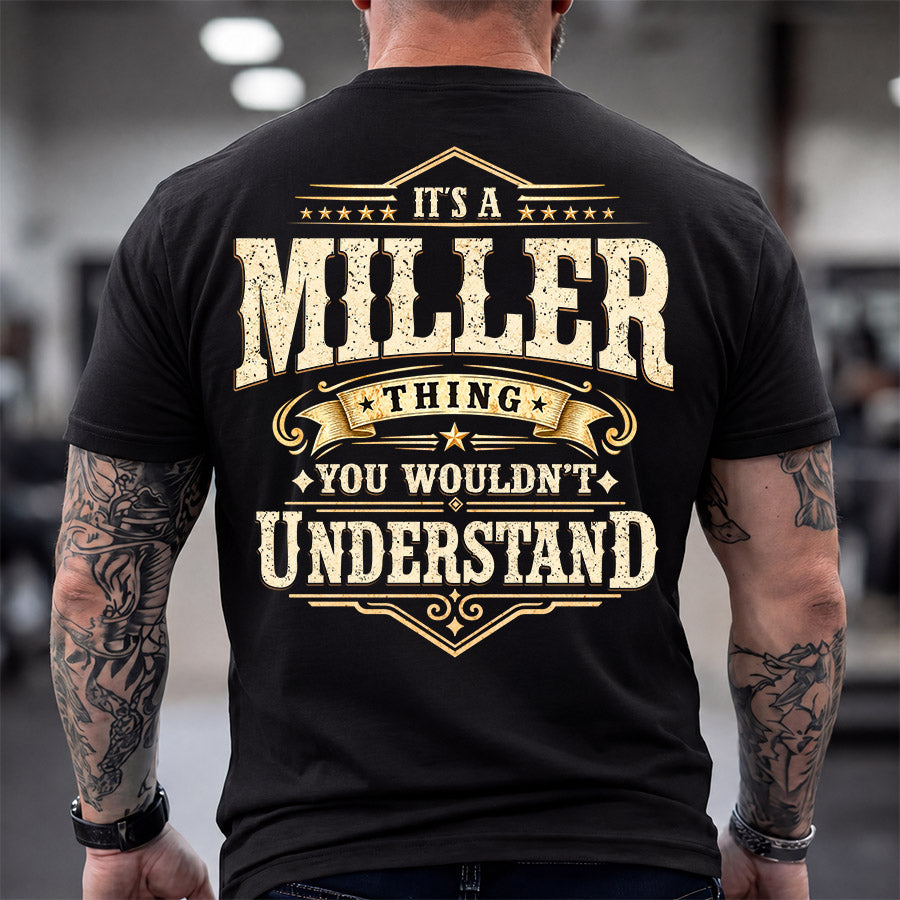 MILLER HH-F003–Personalized Name Quote Apparel “It’s an NAME Thing You Wouldn’t Understand”
